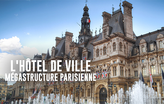 L’hôtel de ville : mégastructure parisienne