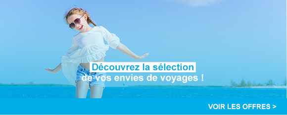 Toutes vos envies de voyages