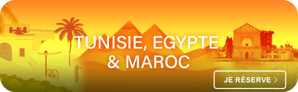 Egypte, Tunisie, Maroc